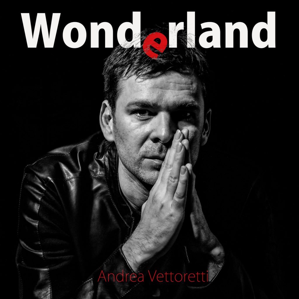 Andrea Vettoretti_cover_wonderland